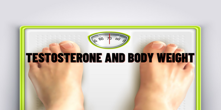 Impact Of Testosterone On Body Weight: Things To Know